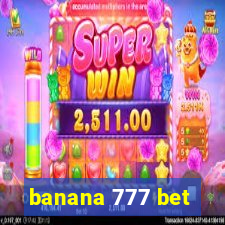 banana 777 bet